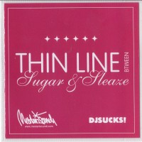 Purchase DJ Sucks - DJ Sucks: Thin Line Between Sugar & Sleaze Bootleg