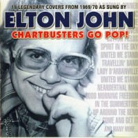 Purchase Elton John - Chartbusters Go Pop