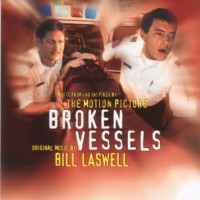 Purchase Bill Laswell - Broken Vessels