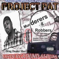 Purchase Project Pat - Murderers & Robbers