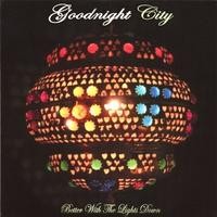 Purchase Goodnight City - Better With The Lights Down