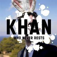 Purchase Khan - Who Never Rests