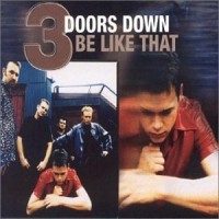 Purchase 3 Doors Down - Be like that (MCD)