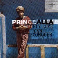 Purchase Prince Alla - Only Love Can Conquer 1976 - 1979