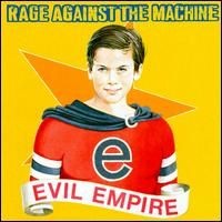 Purchase Rage Against The Machine - Evil Empire