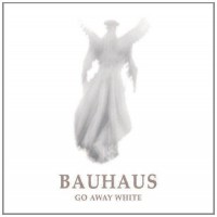 Purchase Bauhaus - Go Away White