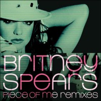 Purchase Britney Spears - Piece Of Me (Remixes)