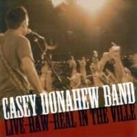 Purchase Casey Donahew Band - Live-Raw-Real In The Ville