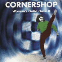 Purchase Cornershop - Woman's Gotta Have It