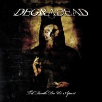 Purchase Degradead - Til Death Do Us Apart
