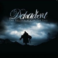 Purchase Dekadent - The Deliverance Of The Fall