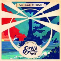 Purchase Envy & Other Sins - We Leave At Dawn