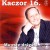 Purchase Kaczor Ferenc- Kaczor 16. Ma Este Drágám... MP3