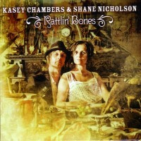 Purchase Kasey Chambers & Shane Nicholson - Rattlin' Bones (Deluxe Edition) CD1