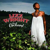 Purchase Lizz Wright - The Orchard