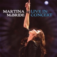 Purchase Martina McBride - Live In Concert