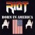 Buy Riot - Born In America Mp3 Download