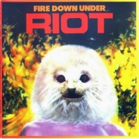 Purchase Riot - Fire Down Under (Reissued 1997)