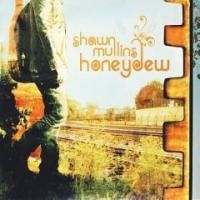 Purchase Shawn Mullins - Honeydew