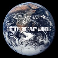 Purchase The Dandy Warhols - ...Earth To The Dandy Warhols...