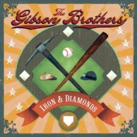 Purchase The Gibson Brothers - Iron & Diamonds