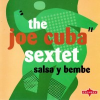 Purchase The Joe Cuba Sextet - Salsa Y Bembe