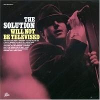 Purchase The Solution - Will Not Be Televised
