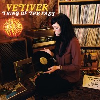 Purchase Vetiver - Thing Of The Past