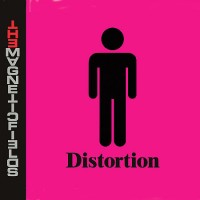 Purchase The Magnetic Fields - Distortion
