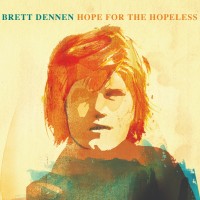 Purchase Brett Dennen - Hope For The Hopeless