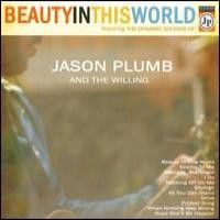 Purchase Jason Plumb And The Willing - Beautiy In This World