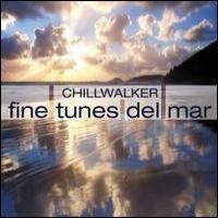 Purchase Chillwalker - Fine Tunes Del Mar