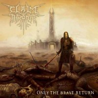 Purchase Claim The Throne - Only The Brave Return