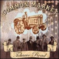 Purchase Common Market - Tobacco Road