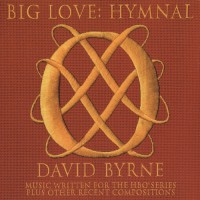 Purchase David Byrne - Big Love: Hymnal