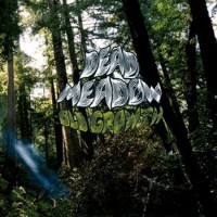 Purchase Dead Meadow - Old Growth