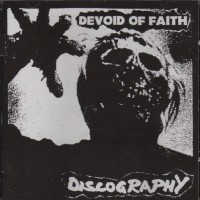 Purchase Devoid Of Faith - Discography
