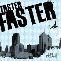 Purchase Faster Faster - Hopes & Dreams