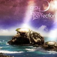 Purchase Gray Lines Of Perfection - Reaching The Ends Of The Earth