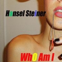 Purchase Hansel Steiner - Who Am I (CDS)