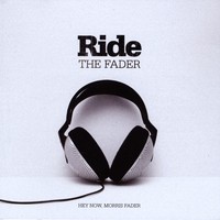 Purchase Hey Now, Morris Fader - Ride The Fader