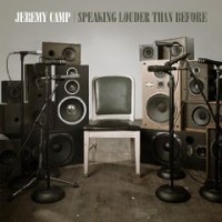 Purchase Jeremy Camp - Speaking Louder Than Before