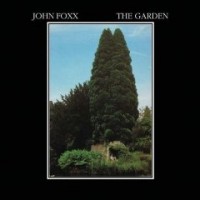 Purchase John Foxx - The Garden (Deluxe Edition) CD1