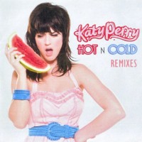 Purchase Katy Perry - Hot N Cold (Remixes)