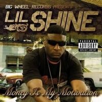 Purchase Lil Shine - Money Is My Motivation