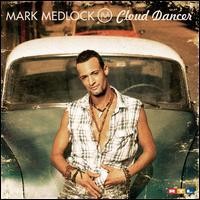 Purchase Mark Medlock - Cloud Dancer (Live Concert - Dreamcatcher Tour) (DVDA)
