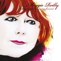 Purchase Maggie Reilly - Looking Back, Moving Forward