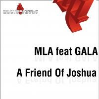 Purchase Mla feat Gala - A Friend Of Joshua (CDM)