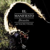 Purchase Nacho Vegas - El Manifiesto Desastre
