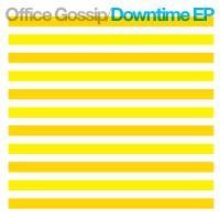 Purchase Office Gossip - Downtime (EP)